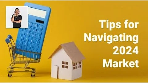 5 Tips for Navigating the 2024 Housing Market