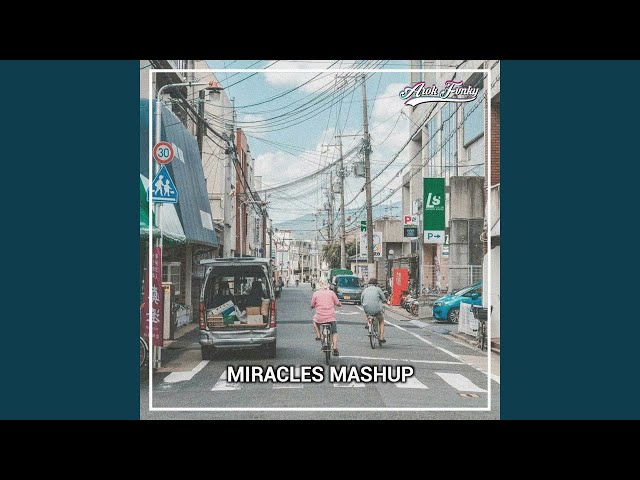 Miracles Mashup (Remix) class=