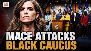 This Idiot! MAGA Nancy Mace Tries To Destroy The Congressional Black Caucus And Gets Annihilated
