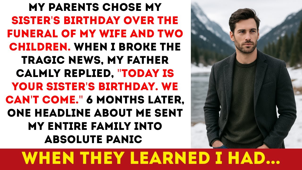 My Parents Attended My Sister’s Party And Skipped My Family’s Funeral—Then Panicked Over My $5M