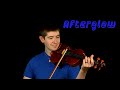 Ed Sheeran Afterglow Violin Cover