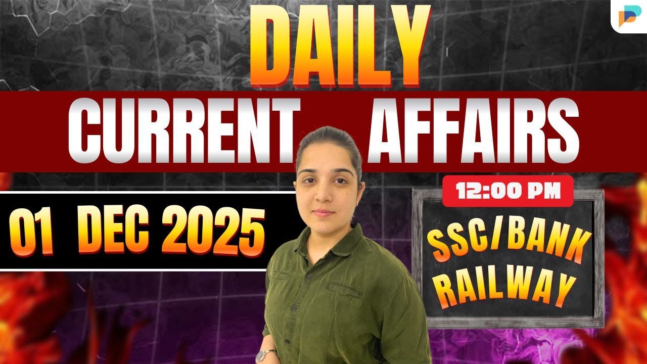 01 Dec 2025 Current Affairs | Current Affairs Today | Daily Current ...