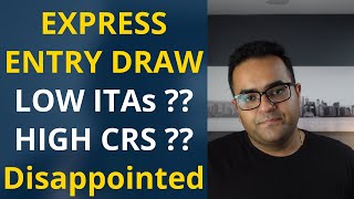 Express Entry Draw Out! Analysis Low ITAs & High CRS cut off Canada Immigration Latest IRCC Updates