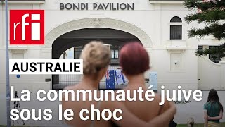 Attentat antisémite : la communauté juive sous le choc en Australie • RFI