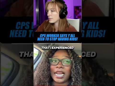 CPS worker says parents now are TERRIBLE! #singlemom #badmom #cps #parenting #redpill #pearl