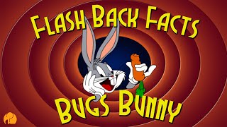 Flash Back Facts for Bugs Bunny - DoYouRemember? Flash Back Facts for Bugs Bunny - DoYouRemember?