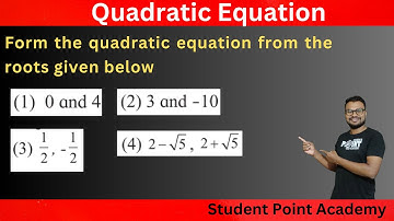 How to Form a Quadratic Equation from Given Roots | Step-by-Step Explanation