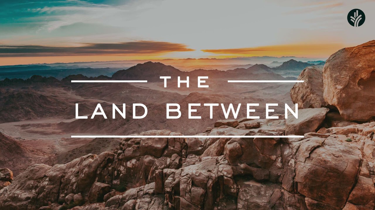 5. The Land Between | Week 1 | Discover the Word - YouTube
