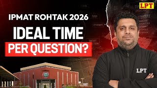 IPMAT Rohtak 2026: How to Attempt Questions in the Exam? IPMAT Rohtak Exam Day Strategy