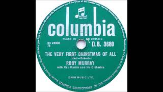 The Very First Christmas of All ~ Ruby Murray with Ray Martin and His Orchestra (1955)