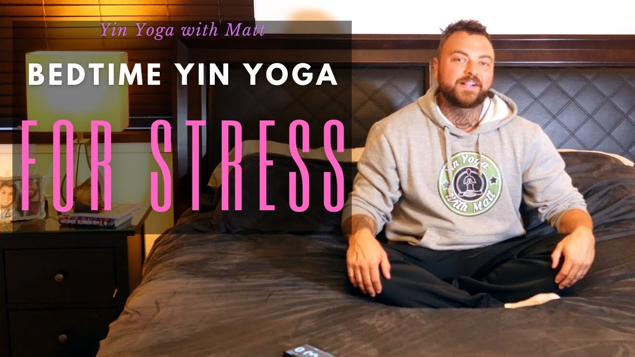 40 min Bedtime YIN YOGA to Ease Stress and Calm the Mind - YouTube