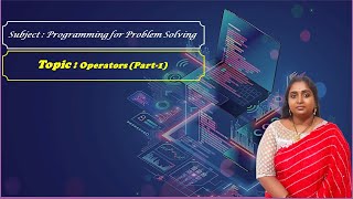 LEC05 | Programming for Problem Solving | Operators (Part-1)  by Mrs. S. Navya