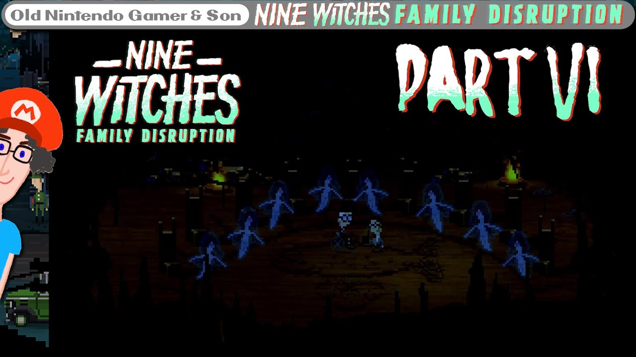 [Lee Plays] Nine Witches: Family Disruption (Part 6)