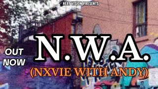 N.W.A. (Nxvie with Andy) - Official Video | NXVIE | ANDY GREWAL | New Punjabi Rap 2025 | Hiphop