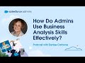 How Do Admins Use Business Analysis Skills Effectively?