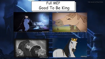 Good To Be King: Full MEP|