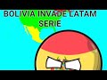 Bolivia invade LATAM, Serie Completa #countryballs
