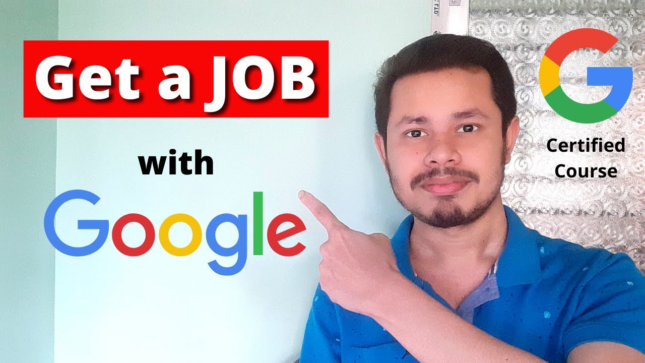 How to get Job with Google Launched Google Certified Courses No