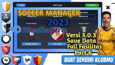 Soccer Manager 2023 Save Data Versi 3.0.3 Part 6