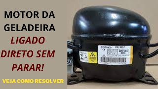 Motor Da Geladeira Não Para, Geladeira Com Motor Ligado E Não Para