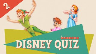 Disney Quiz: Episode 2 - Captain EO, Monsters Inc,  Peter Pan and other Disney Trivia