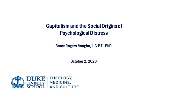 Dr. Bruce Rogers-Vaughn, "Capitalism and the Socia...