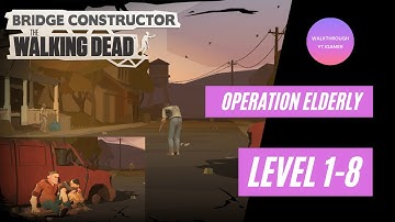 Bridge Constructor: The Walking Dead - Chapter 1  Level 1-8 (Operation Elderly) Walkthrough Gameplay