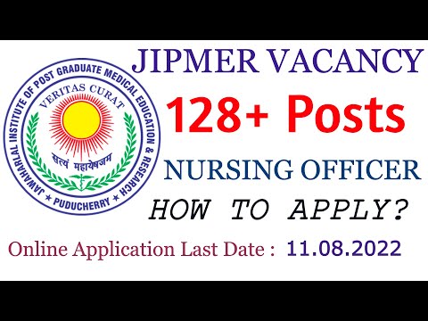 JIPMER NURSING OFFICER VACANCY- FULL APPLICATION PROCESS EXPLAINED , HOW TO APPLY?