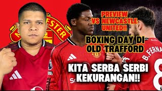 Hadap Jela Newcastle Dalam Serba Kekurangan‼️ - PREVIEW VS NEWCASTLE UNITED