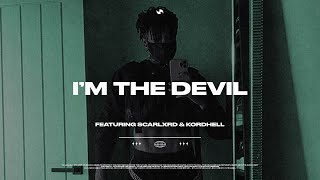 Scarlxrd & Kordhell — I'm The Devil // Lyrics