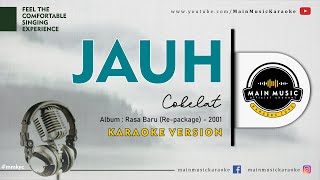 COKELAT - JAUH (Karaoke)