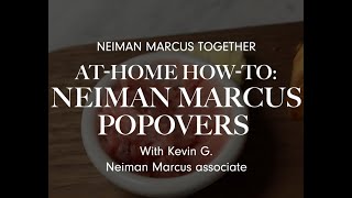 At Home How To Neiman Marcus Popovers With Kevin G. Neiman Marcus Together