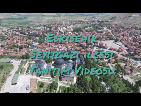 Eskişehir Seyitgazi İlçesi Tanıtım Videosu. #seyyitbattalgazi #kadıncıkana #seyitgazi #eskişehir