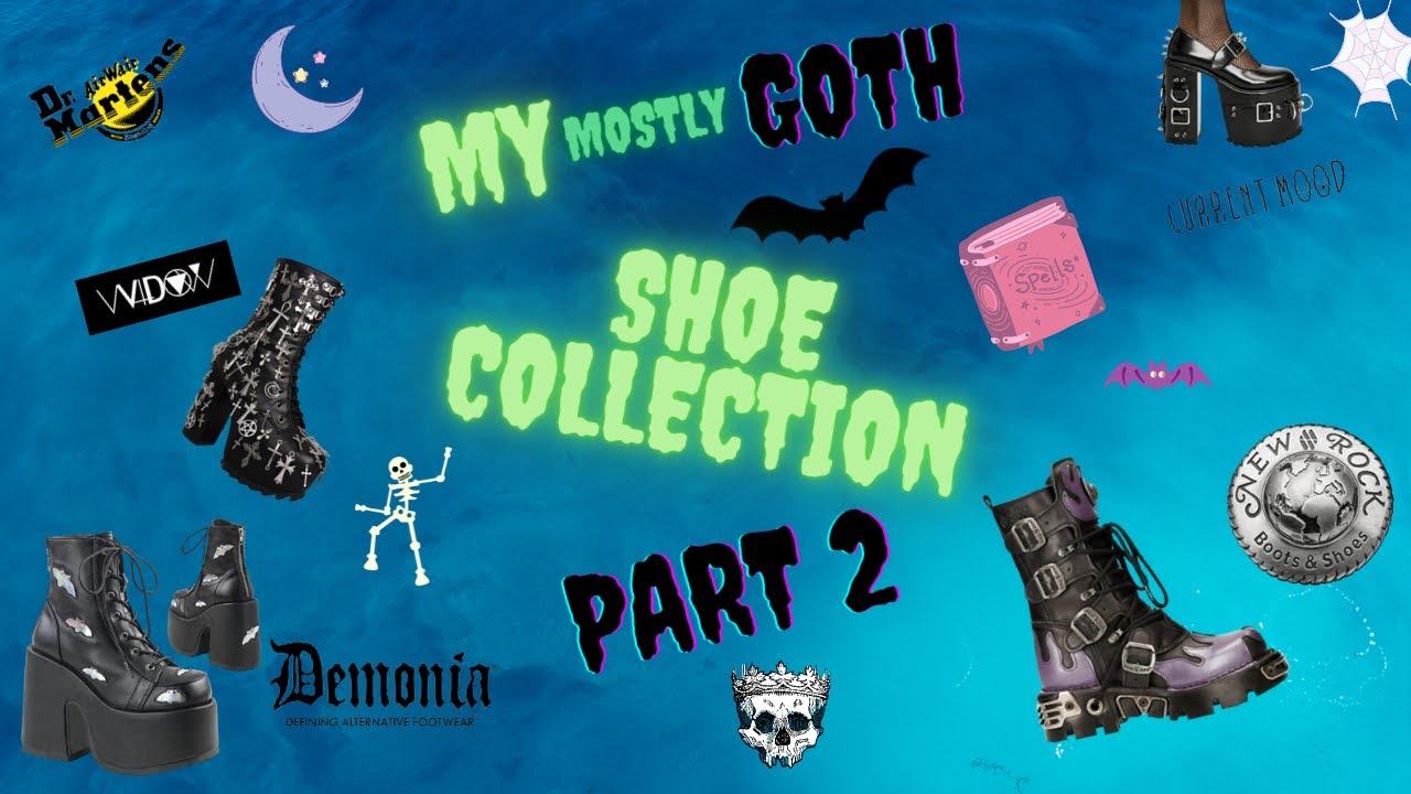 MY *MOSTLY* GOTH SHOE COLLECTION - PART 2 - NEW ROCKS, DEMONIA, DOCS,  CURRENT MOOD, WIDOW and more!