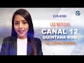 #EnVivo | Las noticias Canal 12 Quintana Roo con Guadalupe Guzmán | 12 de Mayo de 2023.