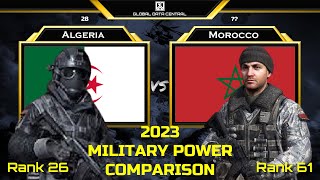 Algeria vs Morocco military power comparison 2023 I Morocco vs Algeria military power 2023