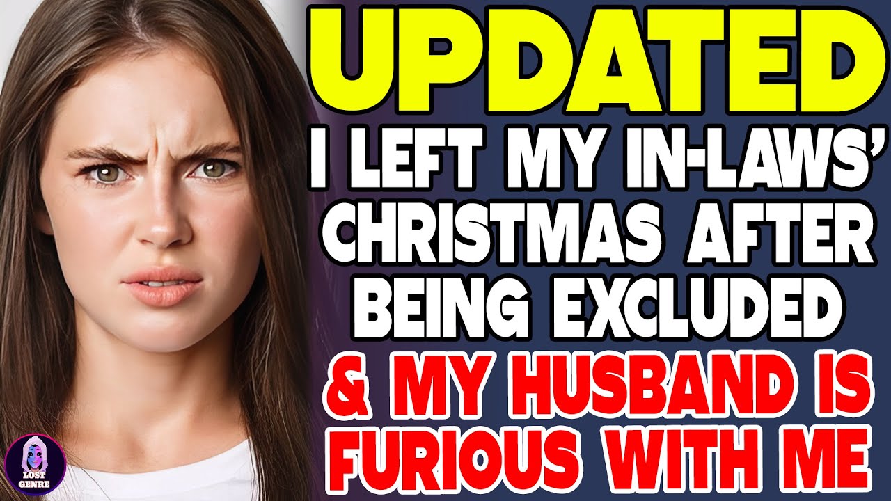 Я ушла с рождественских каникул у родственников мужа после того, как меня исключили, и мой муж в ...