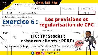 Exercice 6 sur les provisions et régularisation des comptes de produits et charges