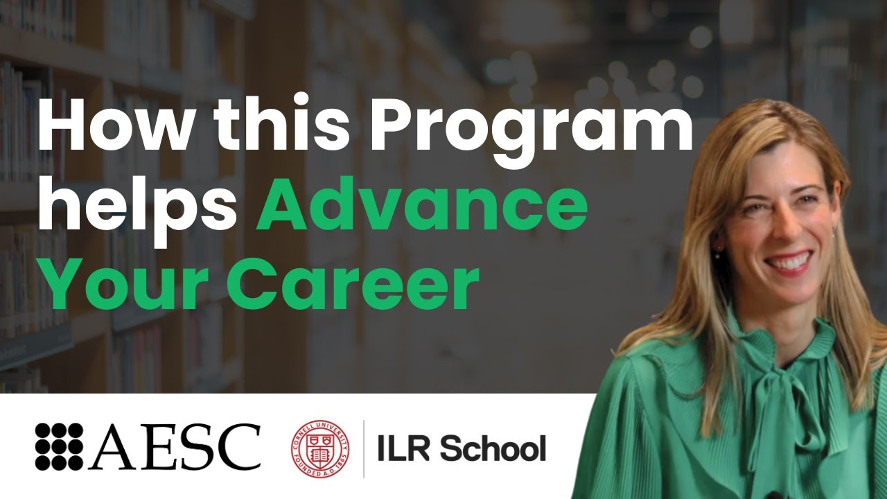 How the AESC Cornell Advanced Certificate Impacts Careers YouTube