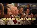 Paşam Urfa Sıra Gecesi Urfalıyam Ezelden Ağam Olasan Ömer Official Video