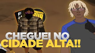 CDA!!EP.1 CHEGUEI NO CIDADE ALTA + NOVIDADES!! MTA-RP AOVIVO!!