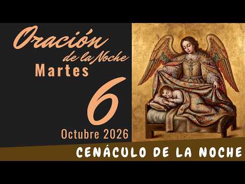 Night Prayer for Tuesday, October 6, 2026