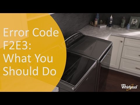 Cabrio Washer Erro Code: F2E3 | Whirlpool Appliance Repair and Maintenance Self Help Videos