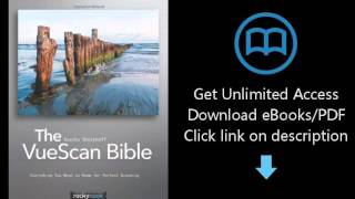 Download The VueScan Bible: Everything You Need to Know for Perfect Scanning (English and Englis PDF