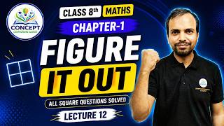 Figure It Out 🔥 | Square Root All Questions Solved | Class 8 Maths Chapter 1 Lecture 12#class8math