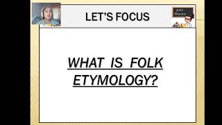 Grade 9 Q1 Module 7 Lesson 2 Folk Etymology
