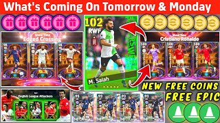 ? Whats Coming Tomorrow & Next Monday | efootball 2024 mobile | NEW FREE COINS & Rewards ?