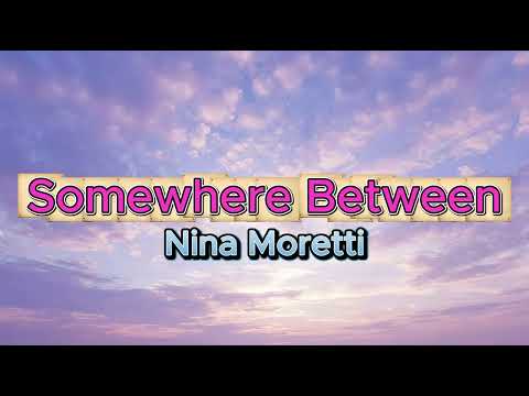 Somewhere Between - Nina Moretti