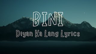 BINI  - Diyan Ka Lang (Lyrics)
