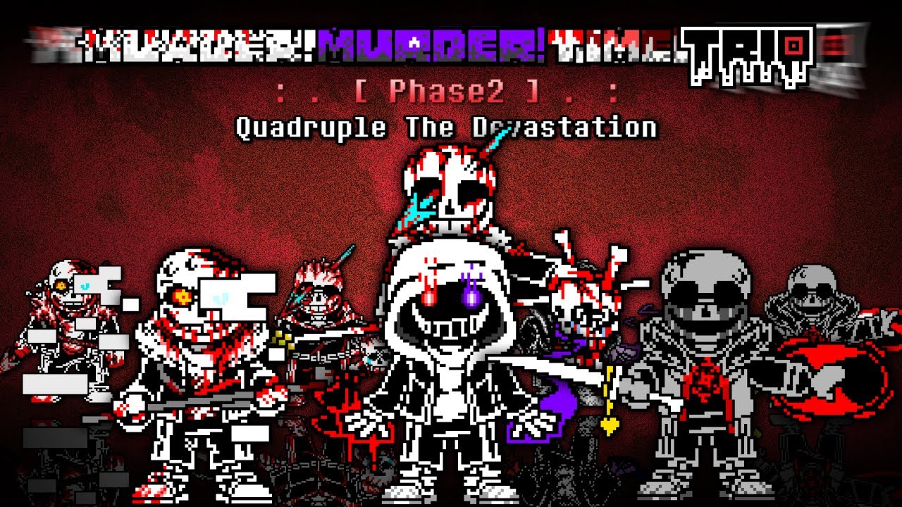 Murder! Murder Time Trio - Phase 2: Quadruple The Devastation